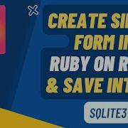 Create Simple Form In Ruby On Rails And Save Data In DB Using Sqlite3