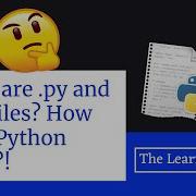4 What Are Py And Pyc Files Working Of Python Python Tutorial In Hindi The Learning Point