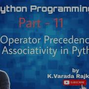 Python Programming Part 11 Operators Precedence Associativity In Python
