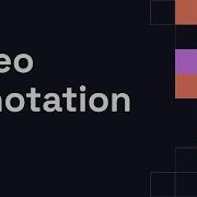 Label Studio Video Annotation Feature Overview
