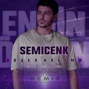 Semicenk Düşer Aklıma Engin Özkan Remix