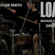 Brody Taylor Smith Loathe Broken Vision Rhythm Drum Cover