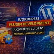 WordPress Plugin Development Tutorial Create Your First Plugin
