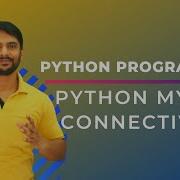 Installing Python MySQL Connector Connecting Python With MySQL In Hindi
