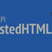 Web API TrustedHTML For Security JSer Exploring WEB APIs