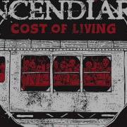 INCENDIARY Cost Of Living 2013 FULL ALBUM