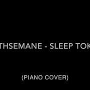 Gethsemane Sleep Token Piano Cover