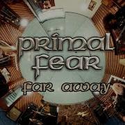 PRIMAL FEAR Far Away Official Music Video