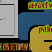 How To Find Area Of Square By Programming Python Question Anaconda Python