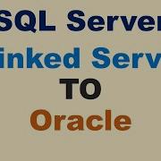 SQL Server Linked Server To Oracle