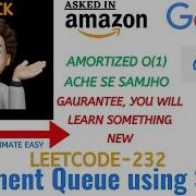 Implement Queue Using Stacks Amortised O 1 Leetcode 232 Google