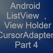 Android List View View Holder CursorAdapter Part 4 Testing