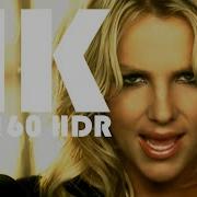Britney Spears Till The World Ends 4K 2160 HDR