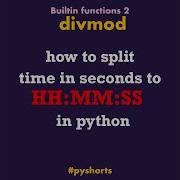 Split Time With Divmod In Python Shorts