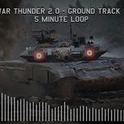 War Thunder Ground Track 3 Best Part Looped 5 Min