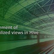 Accelerating Query Processing With Materialized Views In Apache Hive