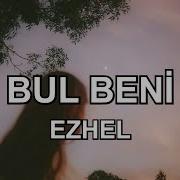 Tatlı Kızlar Dört Yanımda Ezhel Bul Beni Sözleri