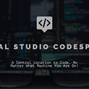 Getting Started With Visual Studio Codespaces