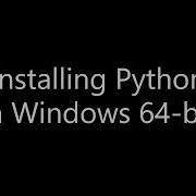 Installing Python In Windows 8 8 1 10 11 64 Bit Amd64
