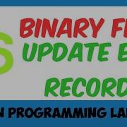 Program 16 Binary Files Python Updating Modifying Editing A Data Record Binary Python Progra