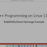 C Programming On Linux RabbitMQ Direct Exchange Example In C