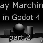 Godot 4 Raymarching Part 2 Tutorial