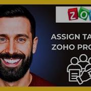 How To Assign Tasks In ZOHO COM Project Full 2025 Guide