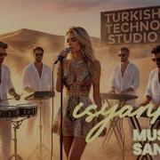 İsyankar Mustafa Sandal Arabic Oud Guitar Remix Cover Turkish Techno Studio