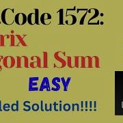 LeetCode 1572 Matrix Diagonal Sum EASY JAVA Detailed Solution