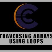 Traversing Arrays Using Loops C Programming
