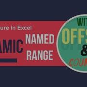Excel Offset And Counta Function To Create Update Dynamic Named Range