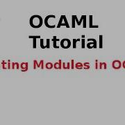 OCAML Tutorial 31 33 Creating Modules In OCAML