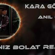 Bir Sana Kırgın Gönlüm Birde Kendime Deniz Bolat Remix Anıl Özgen Kara Gözlüm Tiktok