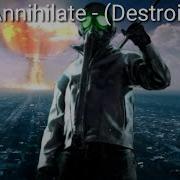 Annihilate Destroid