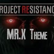 Project REsistance OST MR X T 103