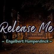 Release Me KARAOKE VERSION As Popularized By Engelbert Humperdinck
