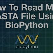 How To Read Multi FASTA File Using Biopython Bioinformatics 101