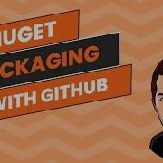 Build Modern NuGet Packages With Symantec Releases And Github Actions