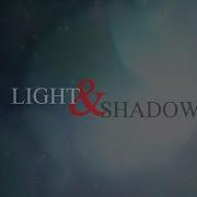 Light Shadow