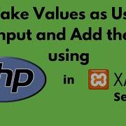Create A Form And Take User Input And Add The Value Using PHP