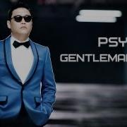 PSY GENTLEMAN M V New Clip