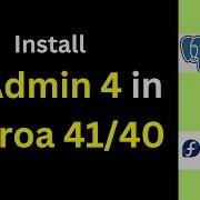 Master PgAdmin 4 On Fedora 41 40 Step By Step PostgreSQL Integration 2025 Updated