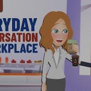 Speak English Confidently At Workplace Business English Conversation For Beginners