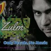 Sajjad Ali Har Zulm Song Without Music Only Vocals No Music OVNM