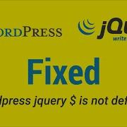 Fixed Wordpress Jquery Is Not Defined