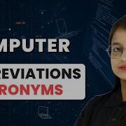 Most Important Abbreviations Acronyms Of Computer Full Forms Of AI API DBMS Etc