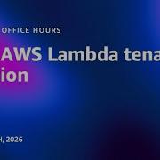 New AWS Lambda Tenant Isolation Serverless Office Hours