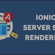 Полное руководство по серверному рендерингу в Ionic SSR