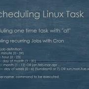 Scheduling Linux Task With At And Cron