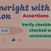 62 Playwright With Python Assertions Part2 Verify Checkbox Is Checked Or Unchecked